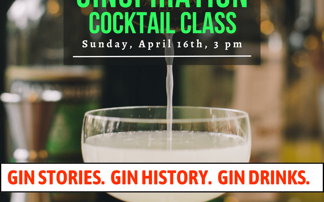 GINSPIRATION Cocktail Class with Hogwash Whiskey Den